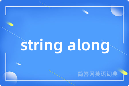 string along