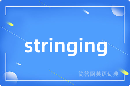 stringing