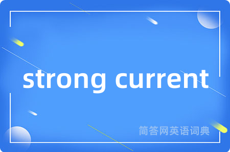 strong current