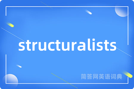 structuralists