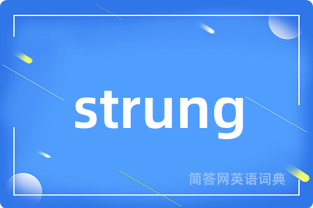 strung