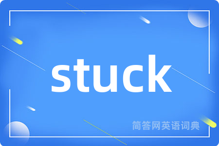stuck