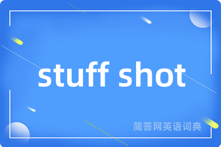 stuff shot