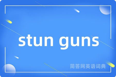 stun guns