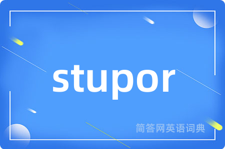stupor