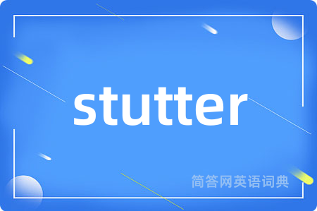 stutter