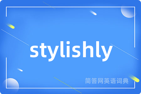 stylishly