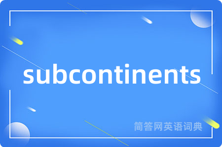 subcontinents