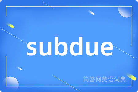 subdue