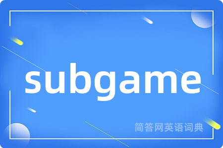 subgame