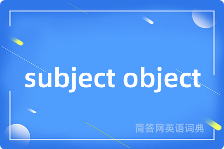 subject object