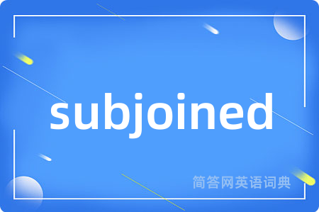 subjoined