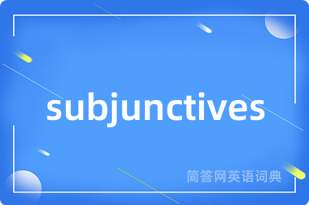 subjunctives