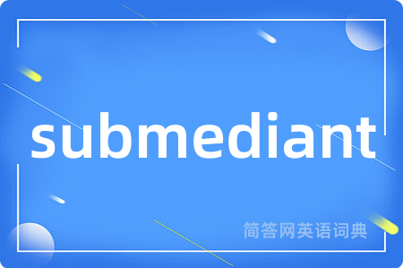 submediant