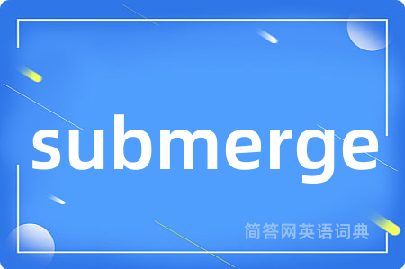 submerge