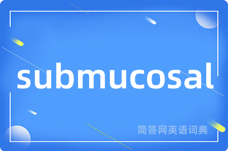 submucosal