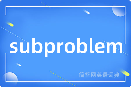 subproblem