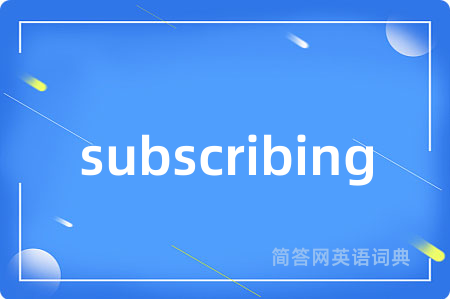 subscribing