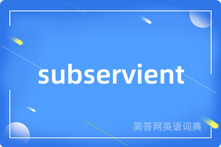 subservient