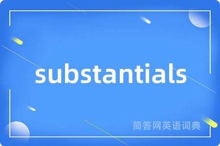 substantials