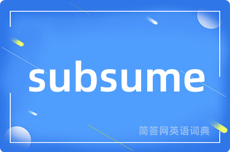 subsume