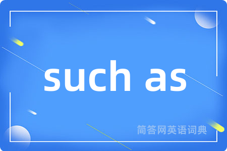 such as