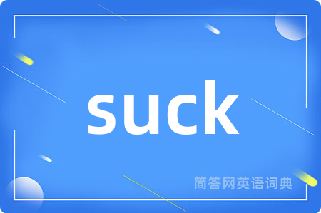 suck