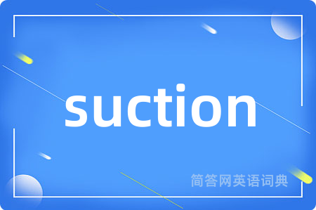 suction