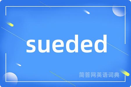 sueded