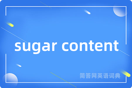sugar content