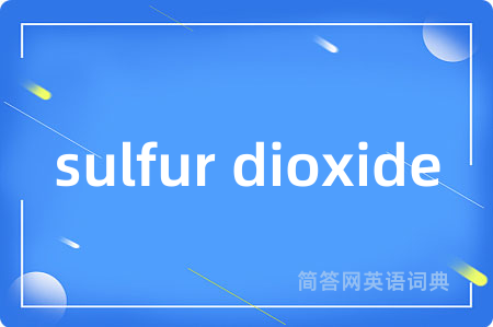 sulfur dioxide