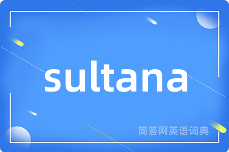 sultana