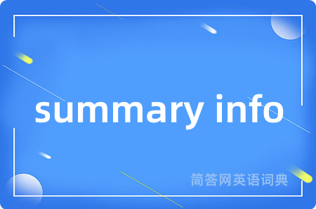 summary info