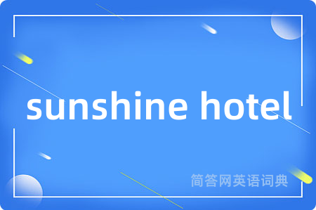 sunshine hotel