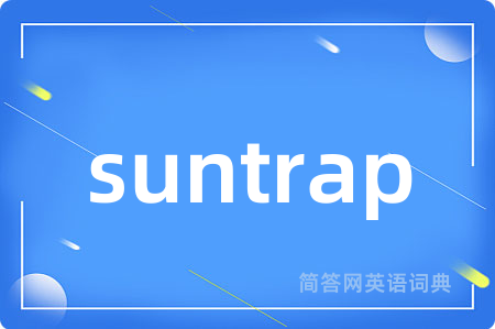 suntrap