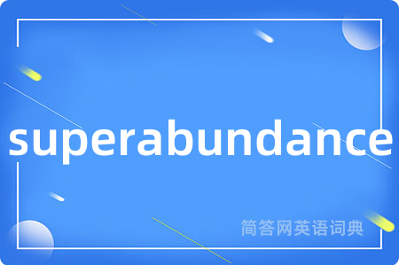 superabundance