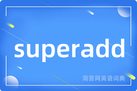 superadd