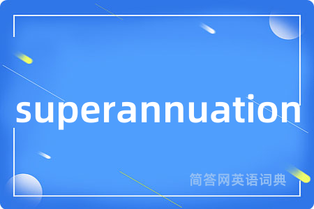 superannuation