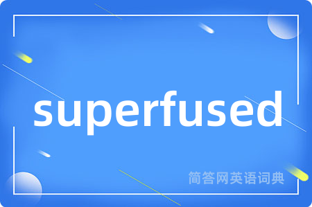 superfused