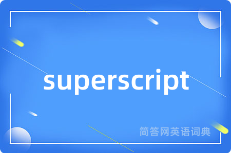 superscript