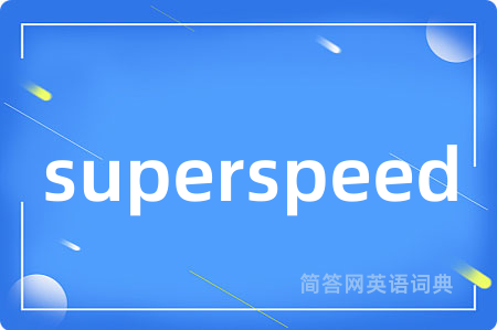 superspeed