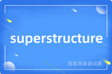 superstructure