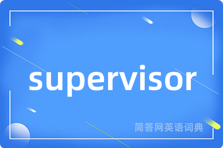supervisor