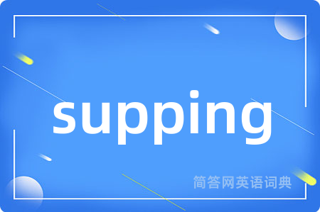 supping