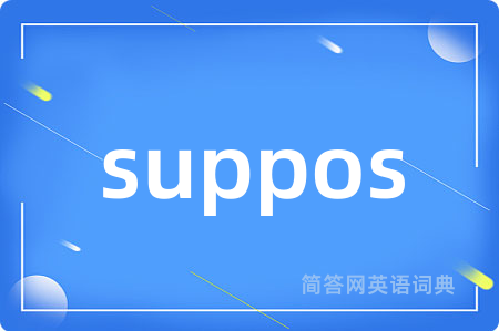 suppos