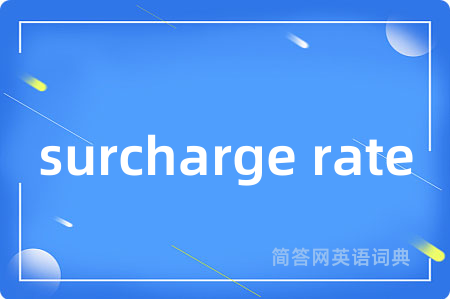 surcharge rate