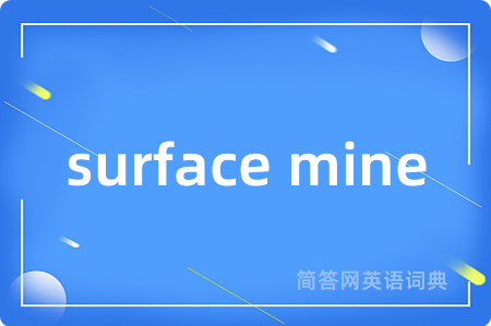 surface mine