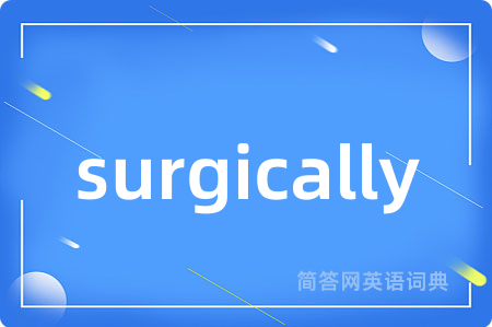 surgically