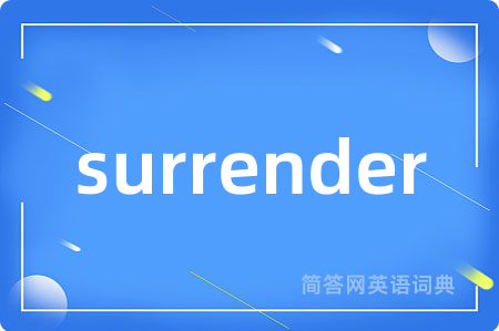 surrender