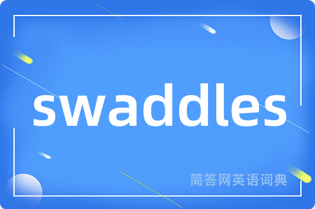 swaddles